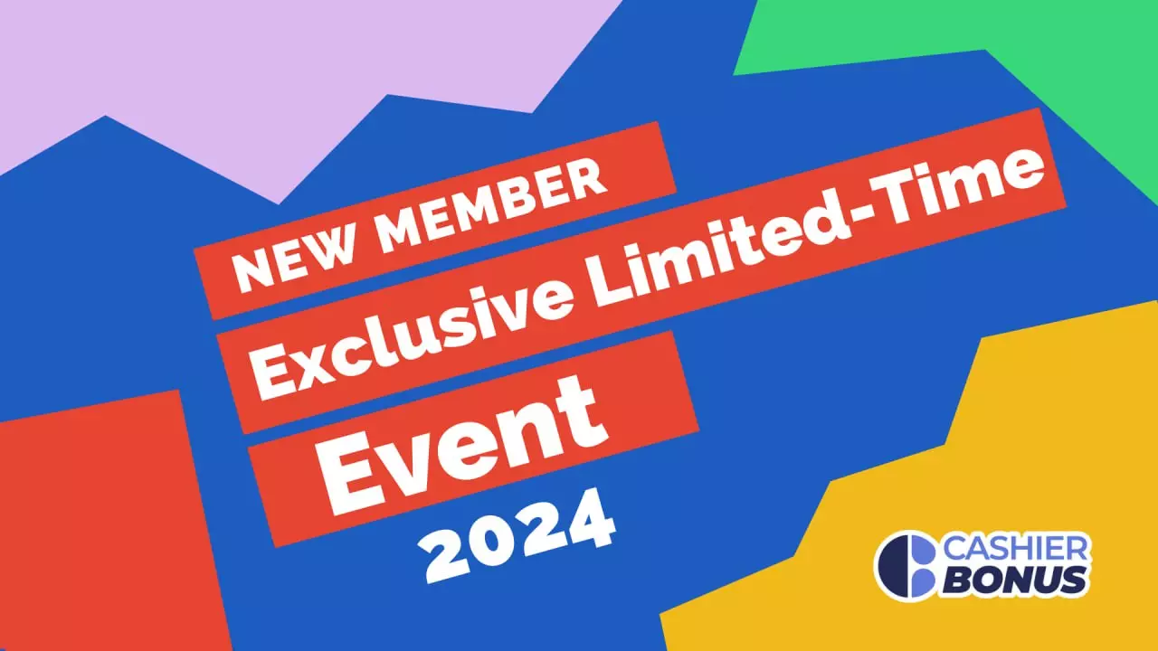 Cashier-Bonus-2024-New-Member-Exclusive-Limited-Time-Event.
